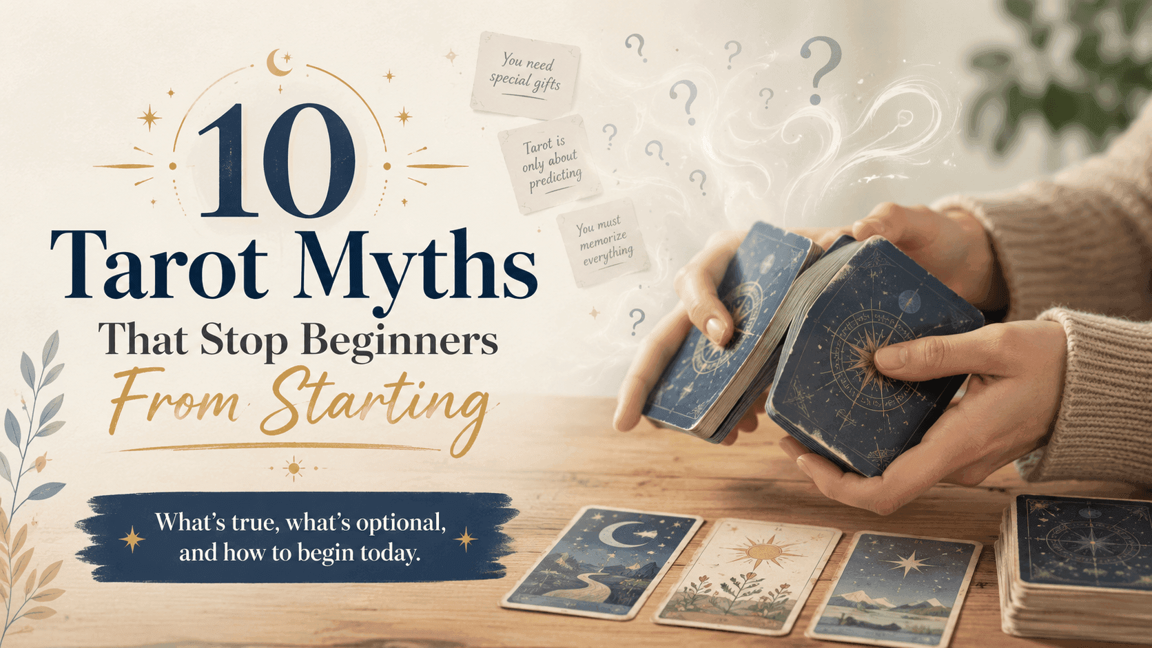 Ten Tarot Myths That Stop Beginners From Starting